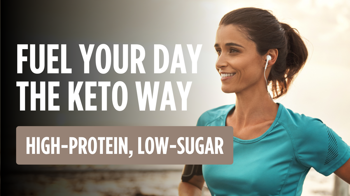 Fuel Your Day the Keto Way